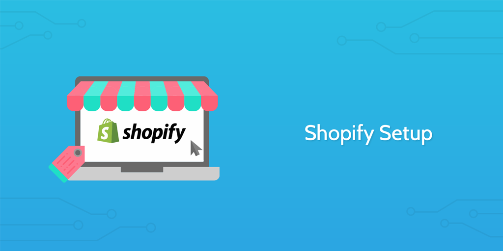 Shopify Setup | Process Street