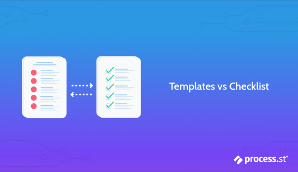 Templates vs checklists