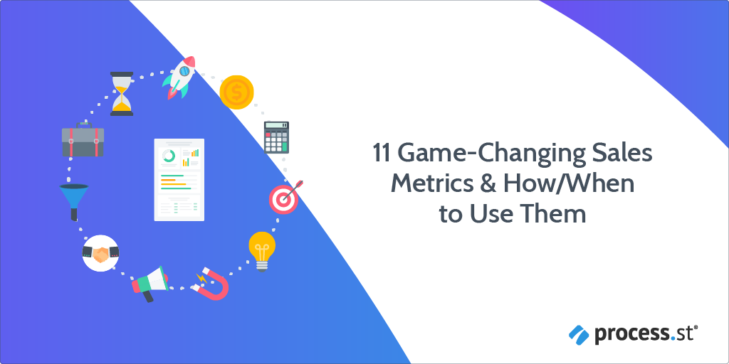 11 Game-Changing Sales Metrics & How When to Use Them