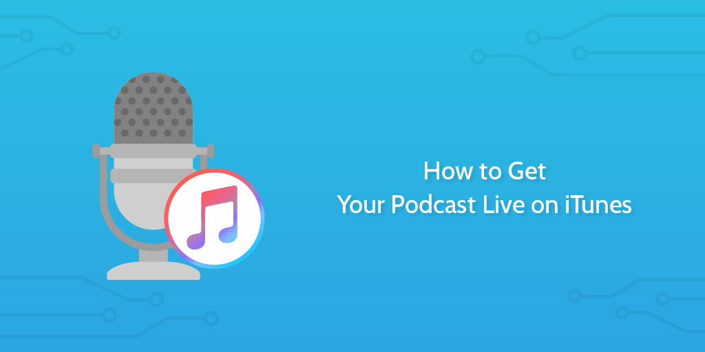 How to make a podcast for iTunes