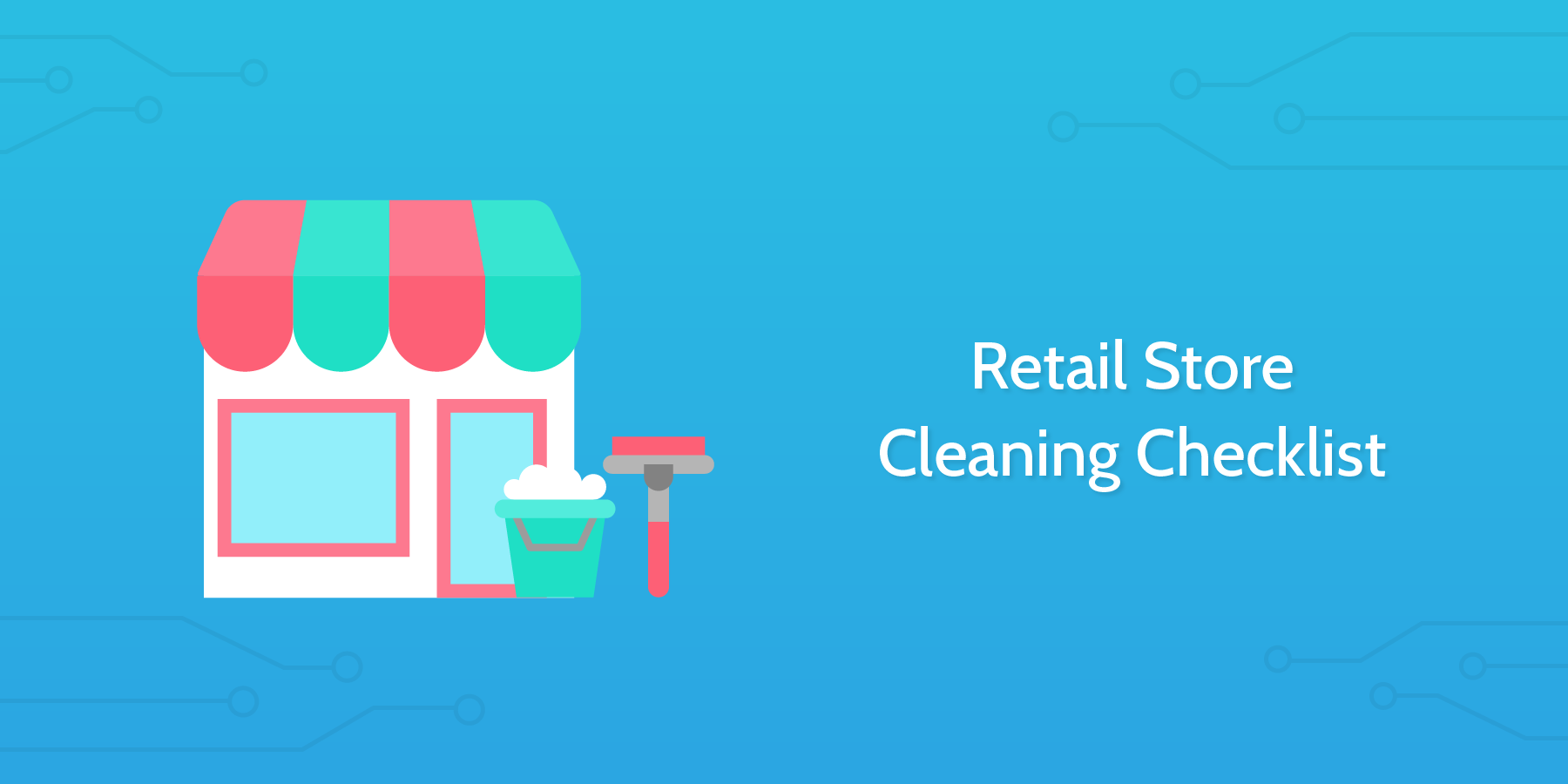 Retail Store Cleaning Checklist