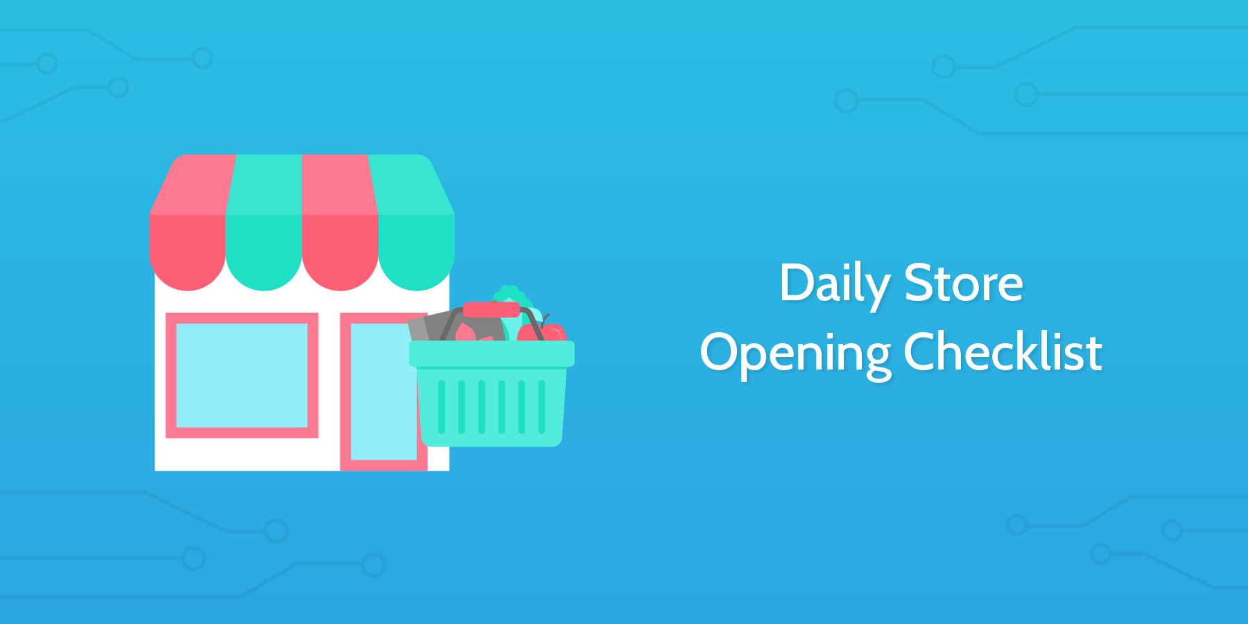 Daily Store Opening Checklist