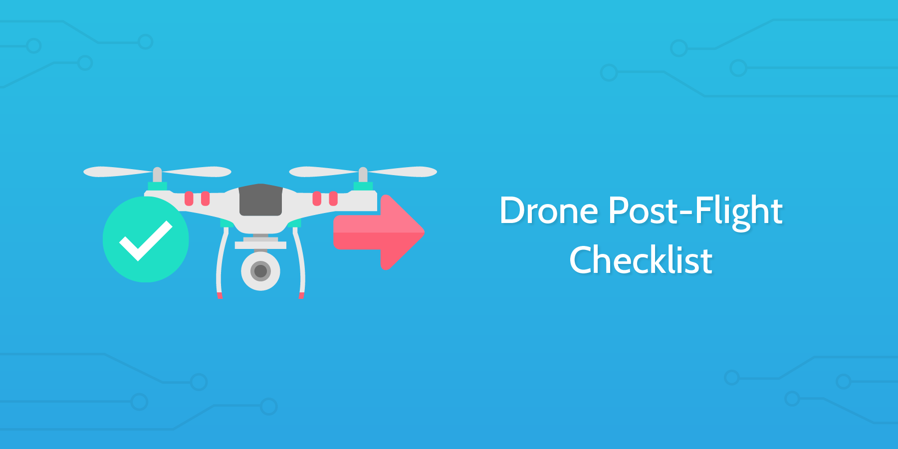 Drone Post-Flight Checklist