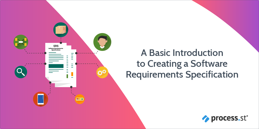 A Basic Introduction to Creating a Software Requirements Specification