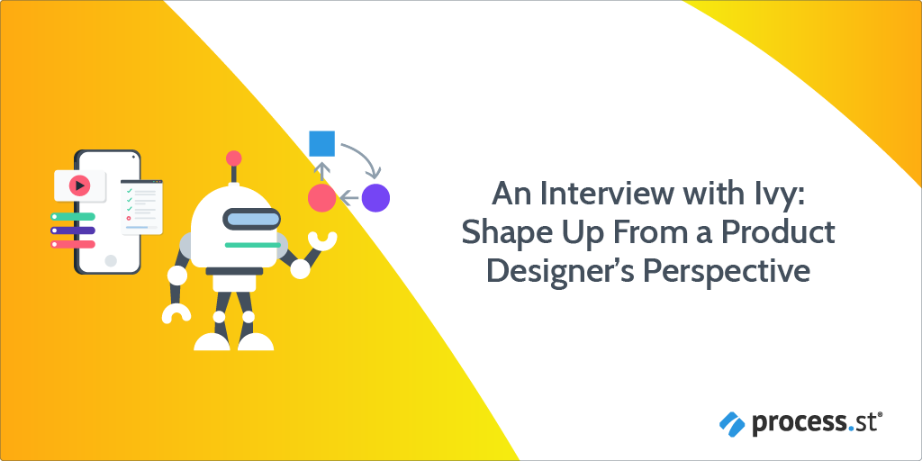 shape ups design process