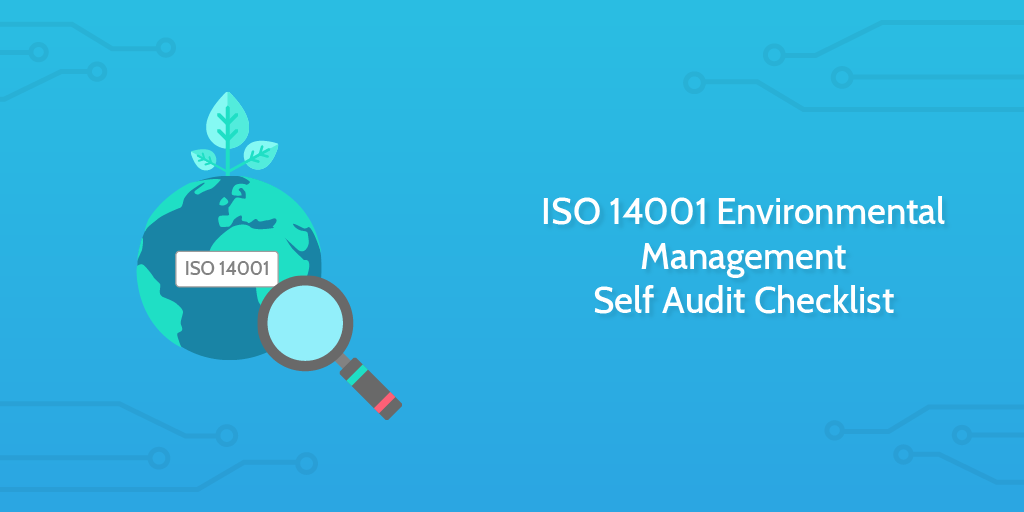 Audit Procedures - ISO 4001 Environmental Management Self Audit Checklist