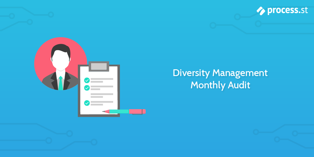 Audit Procedures - Diversity Management Monthly Audit