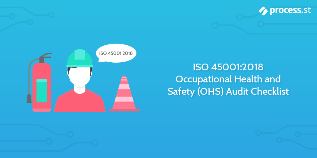 Audit procedures - ISO 45001:2018 Occupational Health and Safety (OHS) Audit Checklist