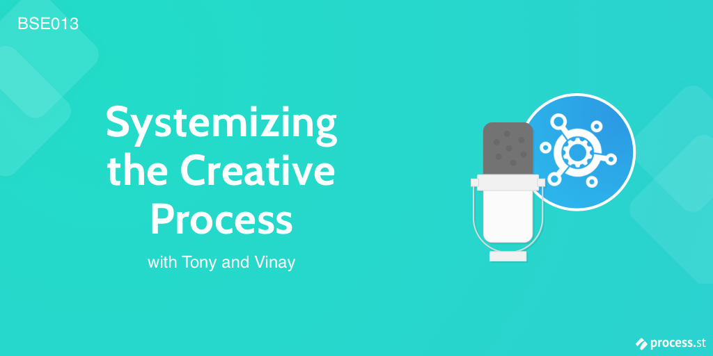 BSE 013 Systemizing the creative process