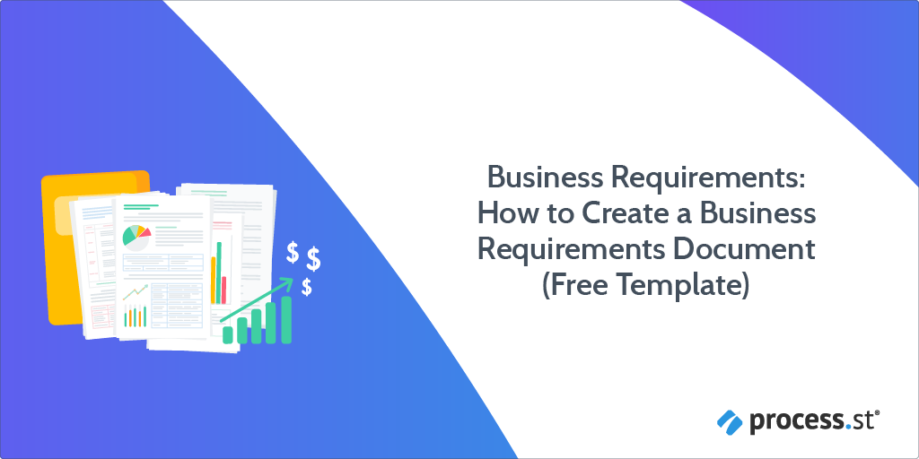 Business Requirements How to Create a Business Requirements Document (Free Template)-Rev01-01