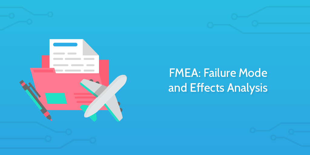 Failure Mode and Effects Analysis template
