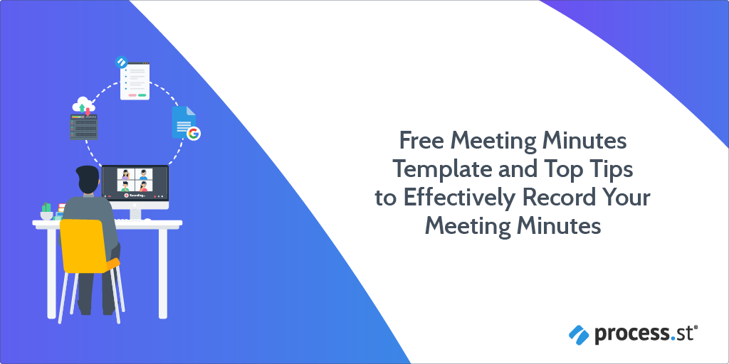 Free Meeting Minutes Template and Top Tips to Effectively Record Your Meeting Minutes