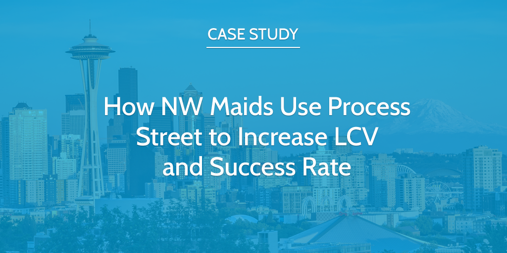 NW Maids Case Study Process Street