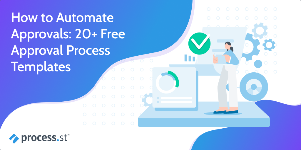 How to Automate Approvals: 20+ Free Approval Process Templates