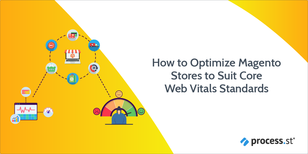 How to Optimize Magento Stores to Suit Core Web Vitals Standards