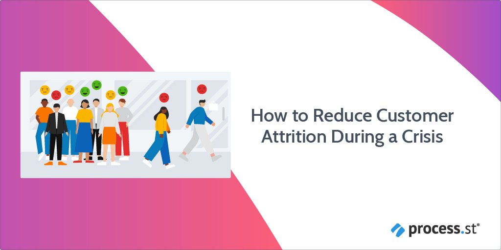 How to Reduce Customer Attrition During a Crisis
