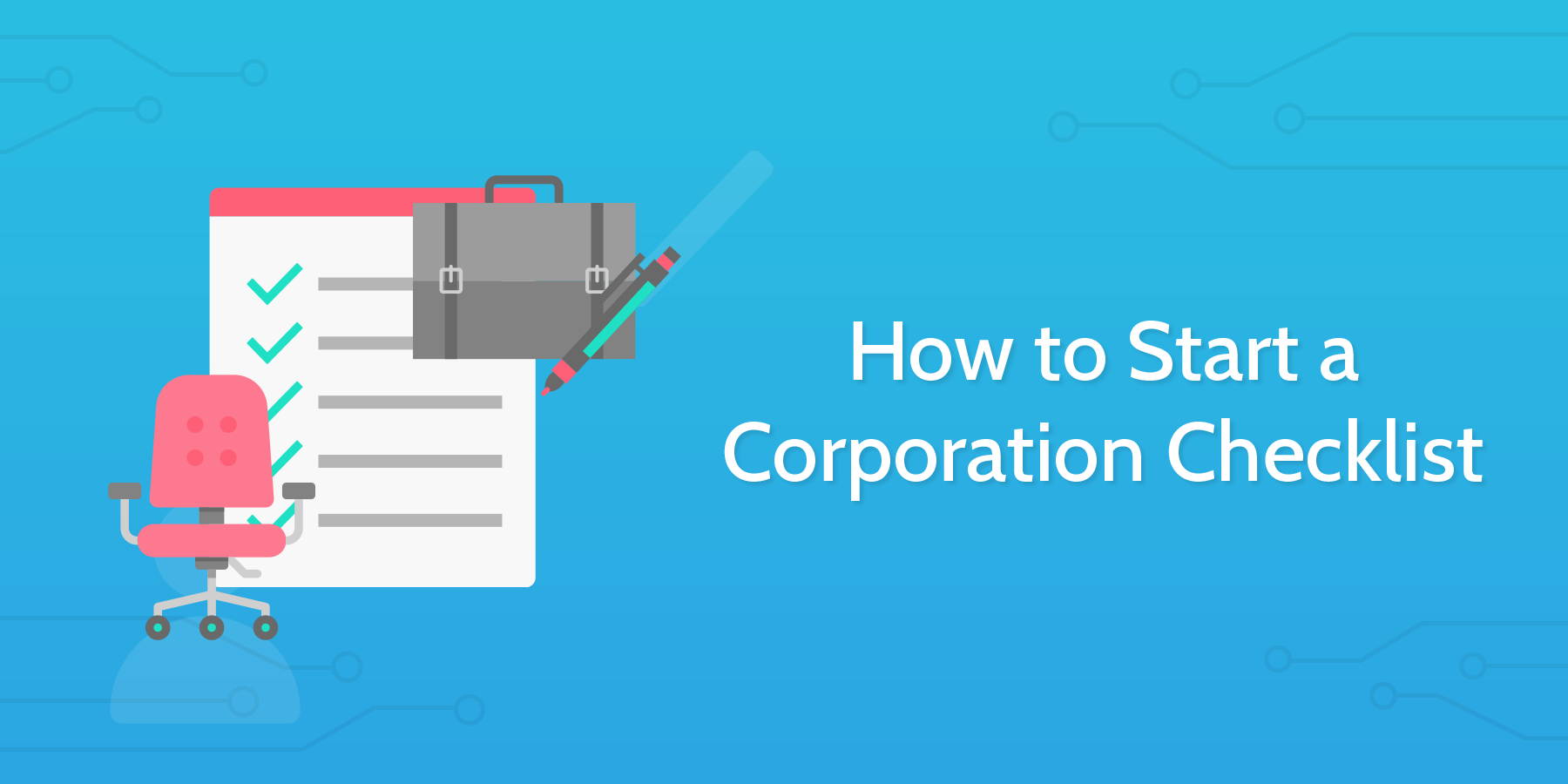 How to Start a Corporation Checklist