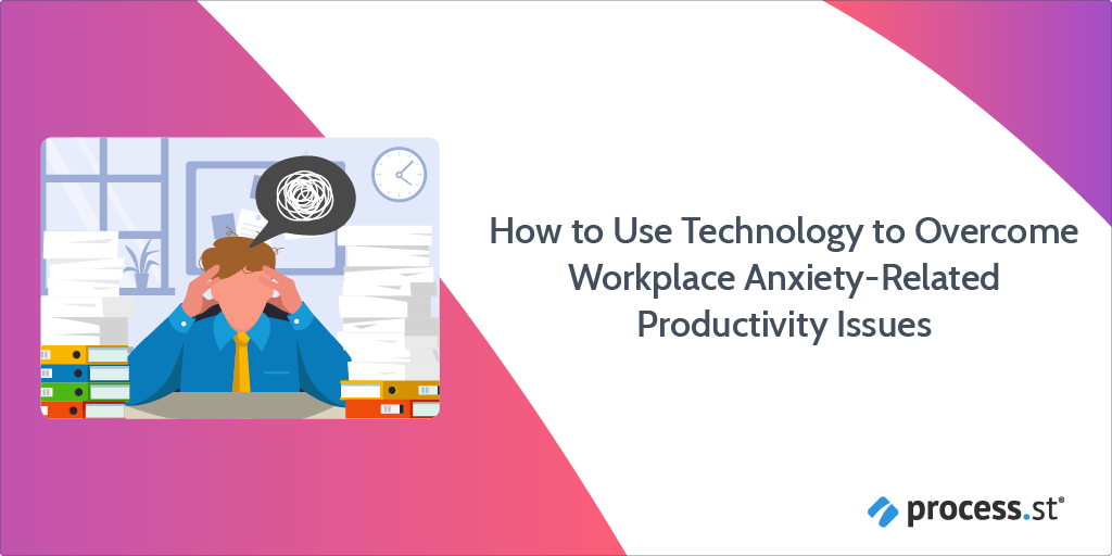 How to Use Technology to Overcome Anxiety-Related Productivity Issues