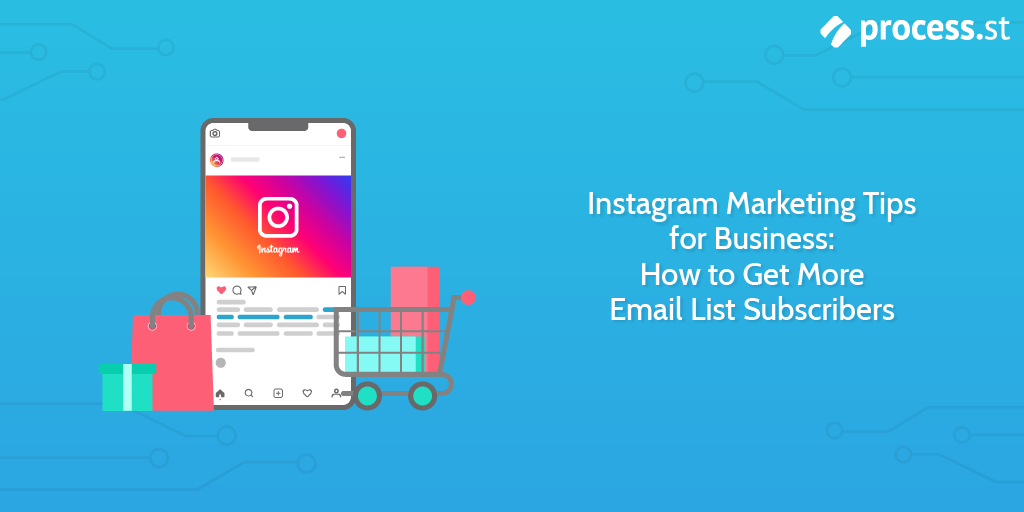 Instagram Marketing Tips for Business: How to Get More Email List Subscribers