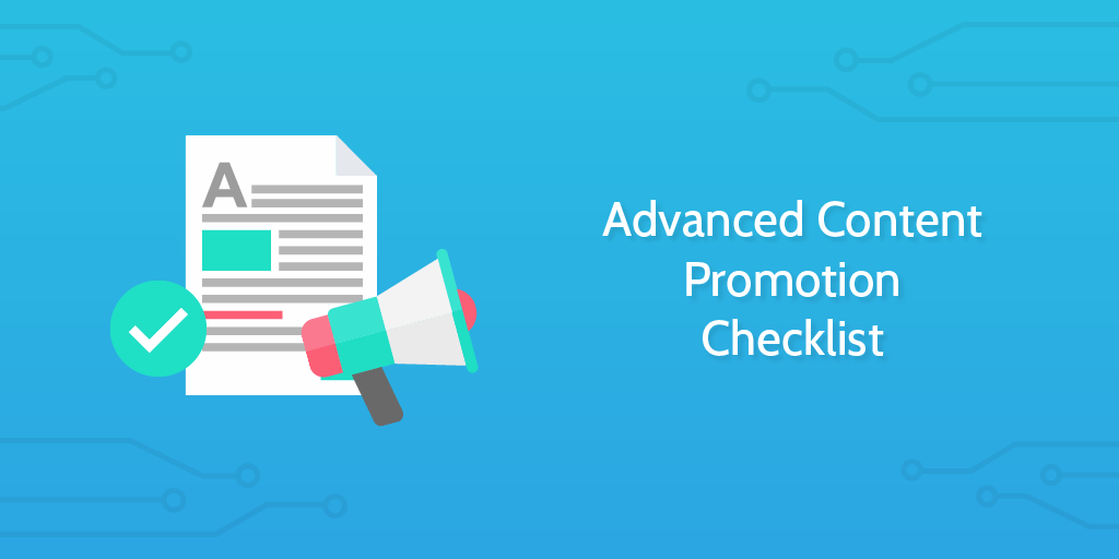 Advanced Content Promotion Checklist