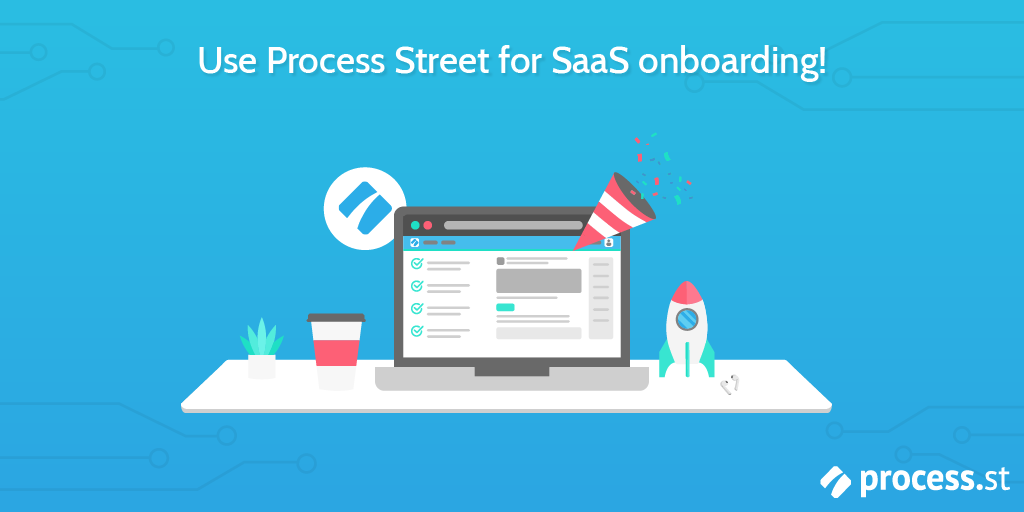 Process Street SaaS onboarding