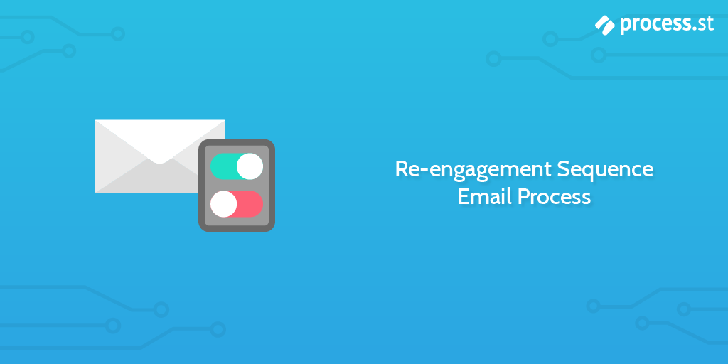Re-engagement Sequence Email Process
