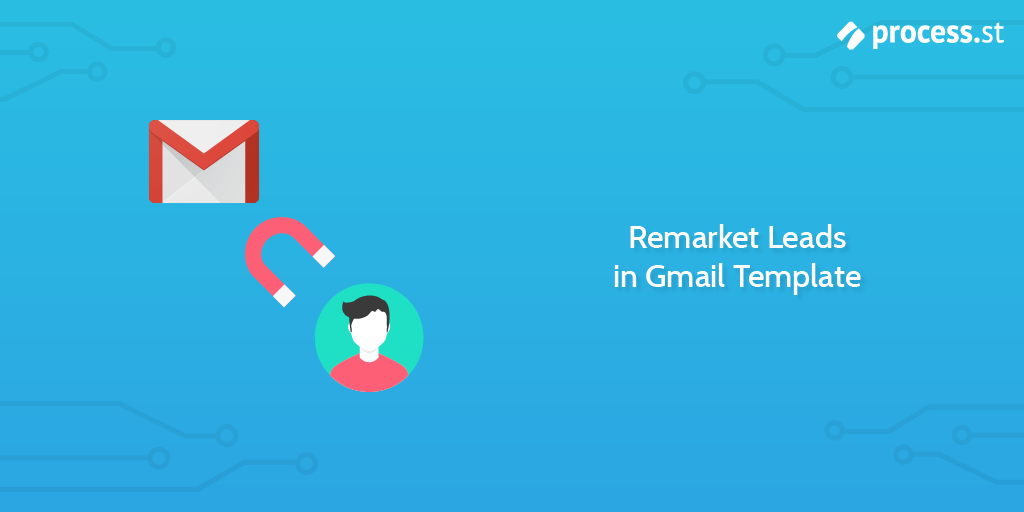 Remarket Leads in Gmail Template