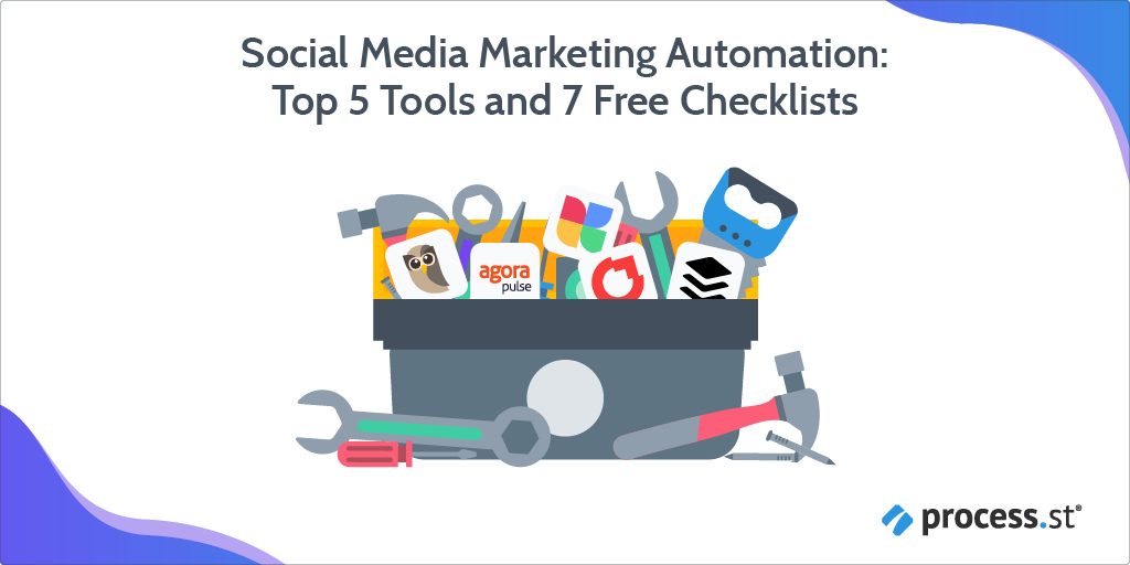 Social Media Marketing Automation Top 5 Tools and 7 Free Checklists
