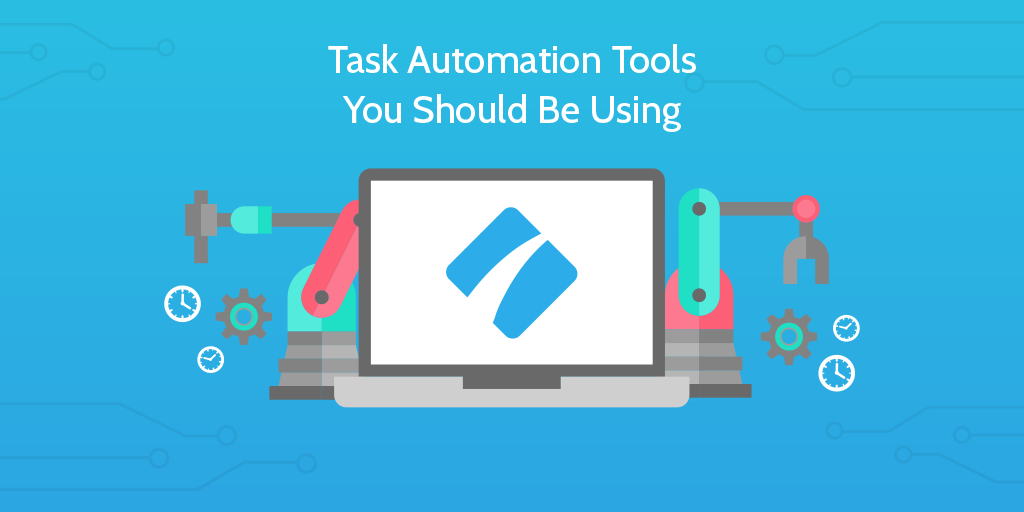 Task Automation Tools You Should Be Using