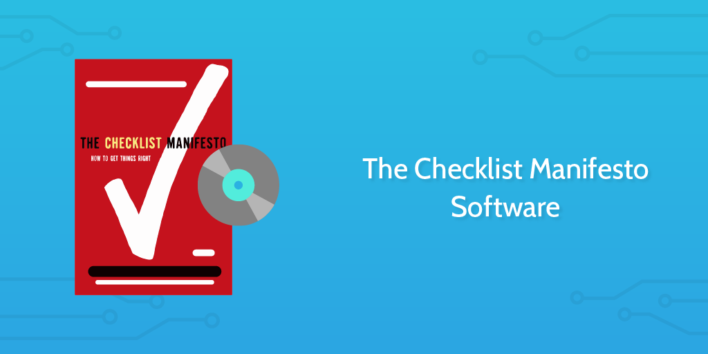 The Checklist Manifesto Software