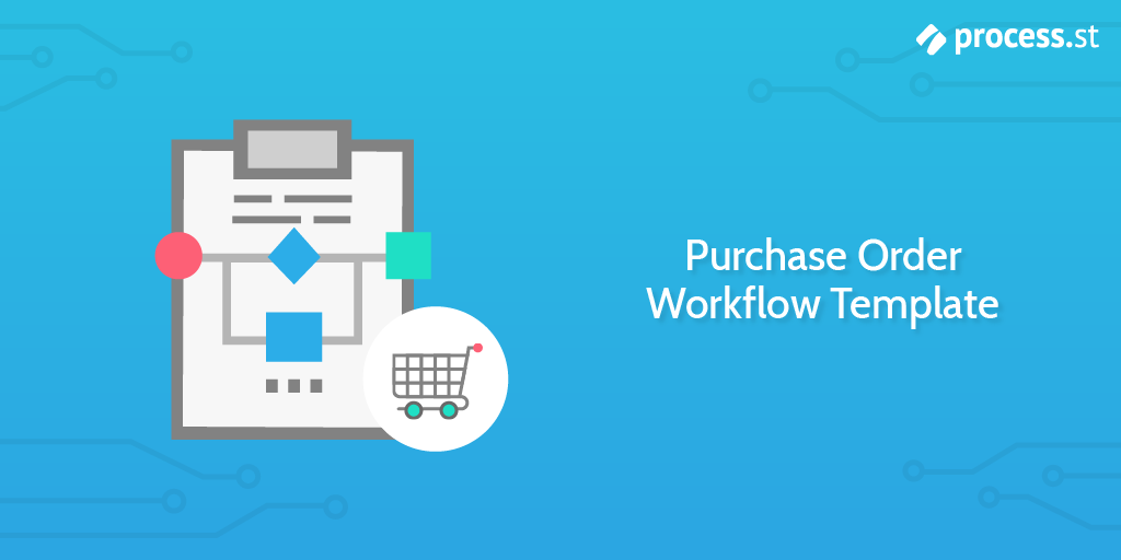 Purchase Order Workflow Template