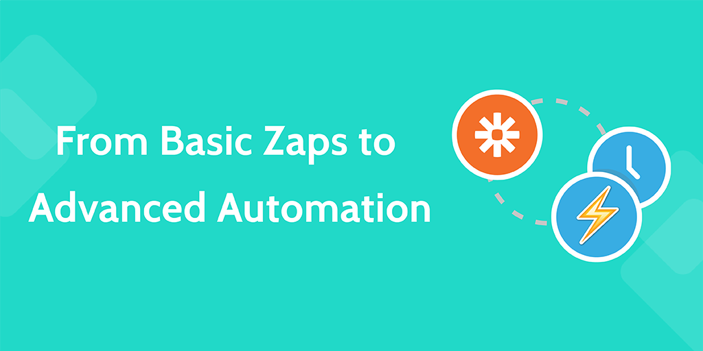 business process automation zapier - basics-advanced1