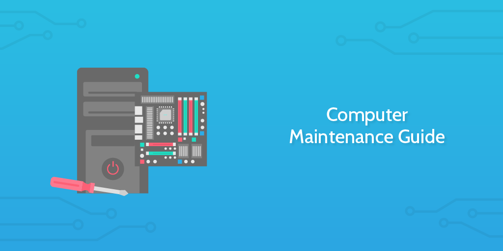 Computer Maintenance Guide