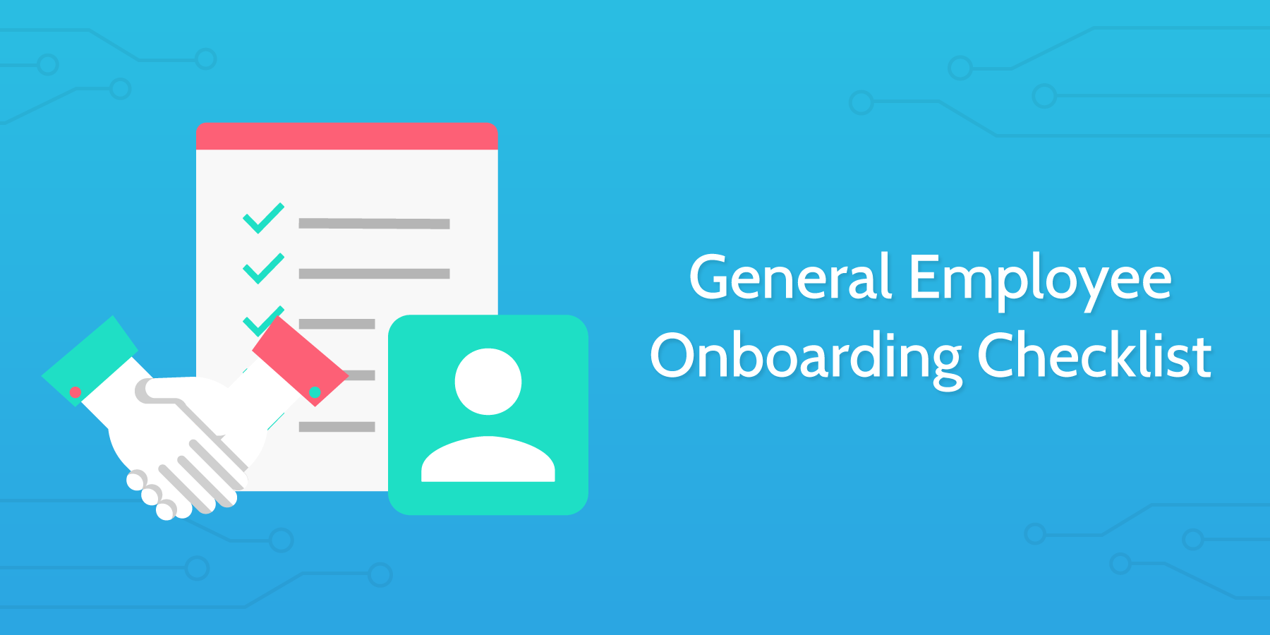 how to conduct an interview General Employee Onboarding Checklist