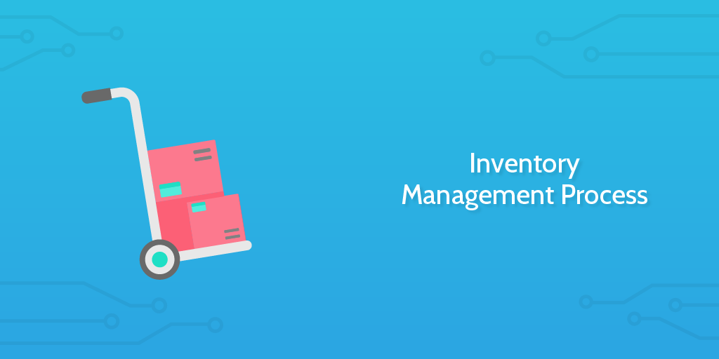 Inventory Management Process