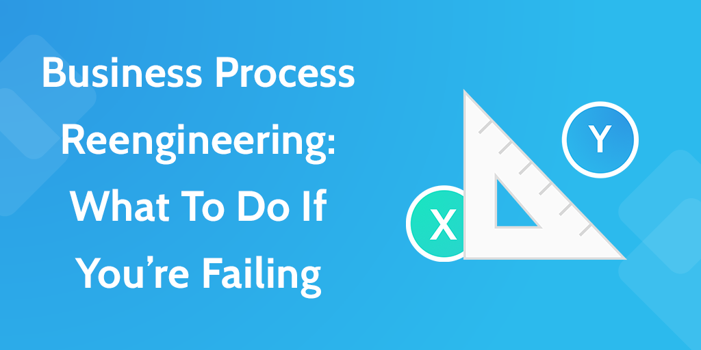 process improvement business process reengineering