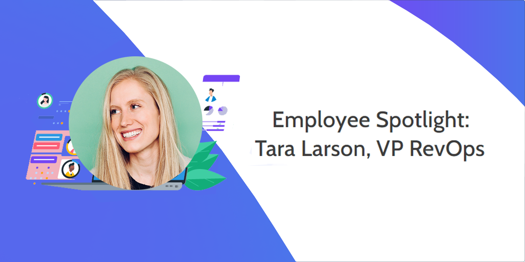 employee-spotlight-tara-larson-vp-revops