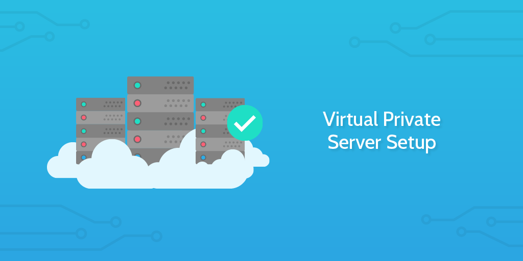 Virtual Private Server Setup