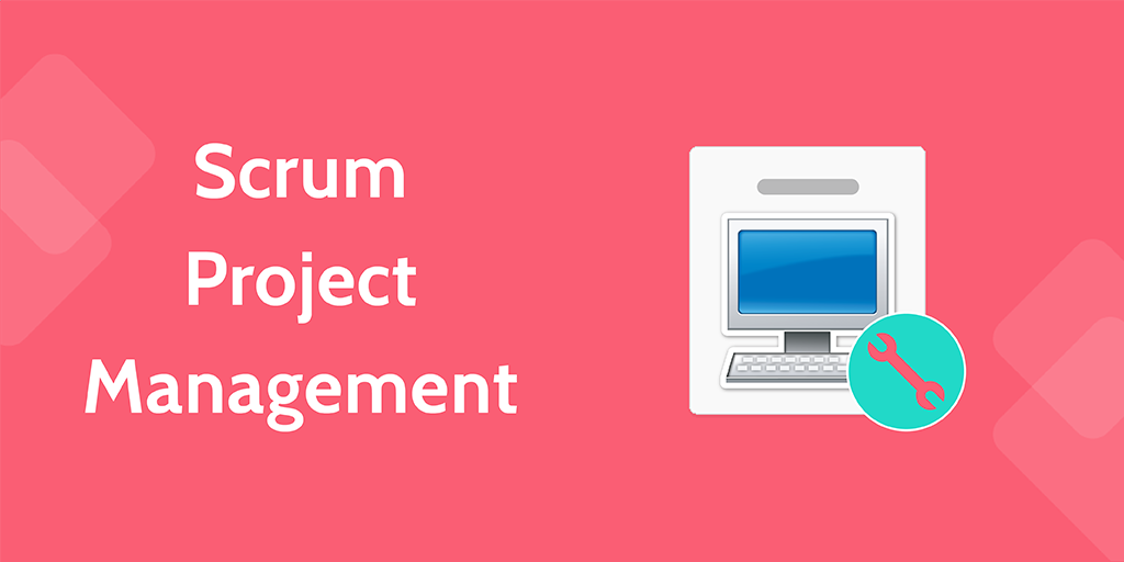 software development processes - scrum project management