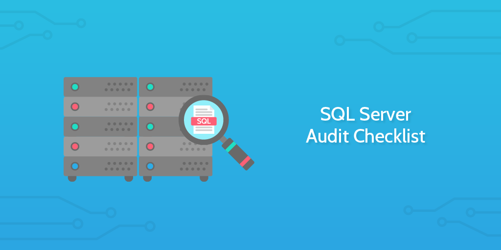 SQL Server Audit Checklist