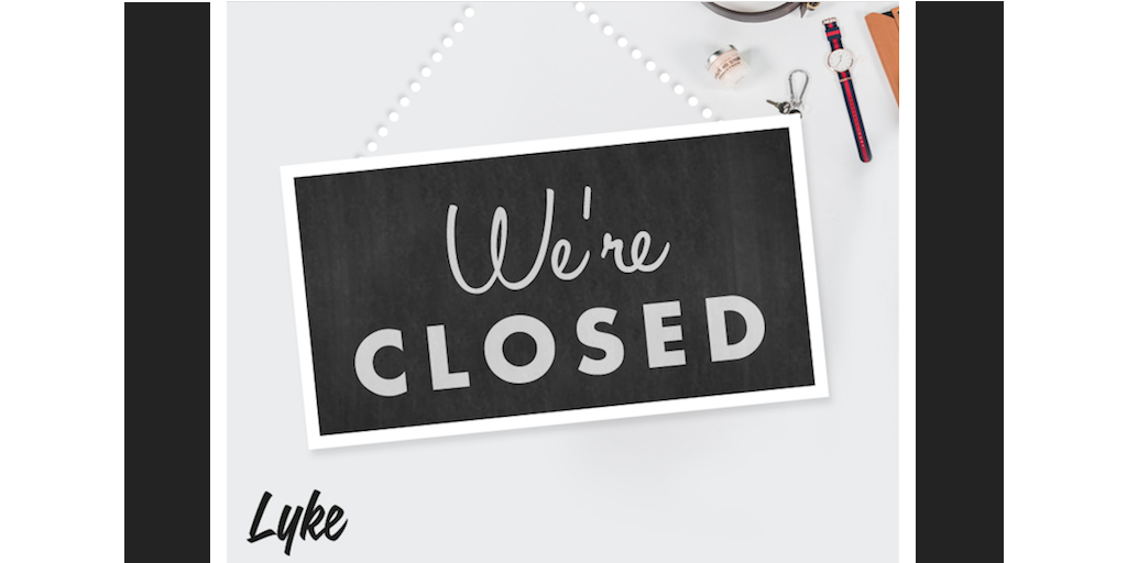 we're closed