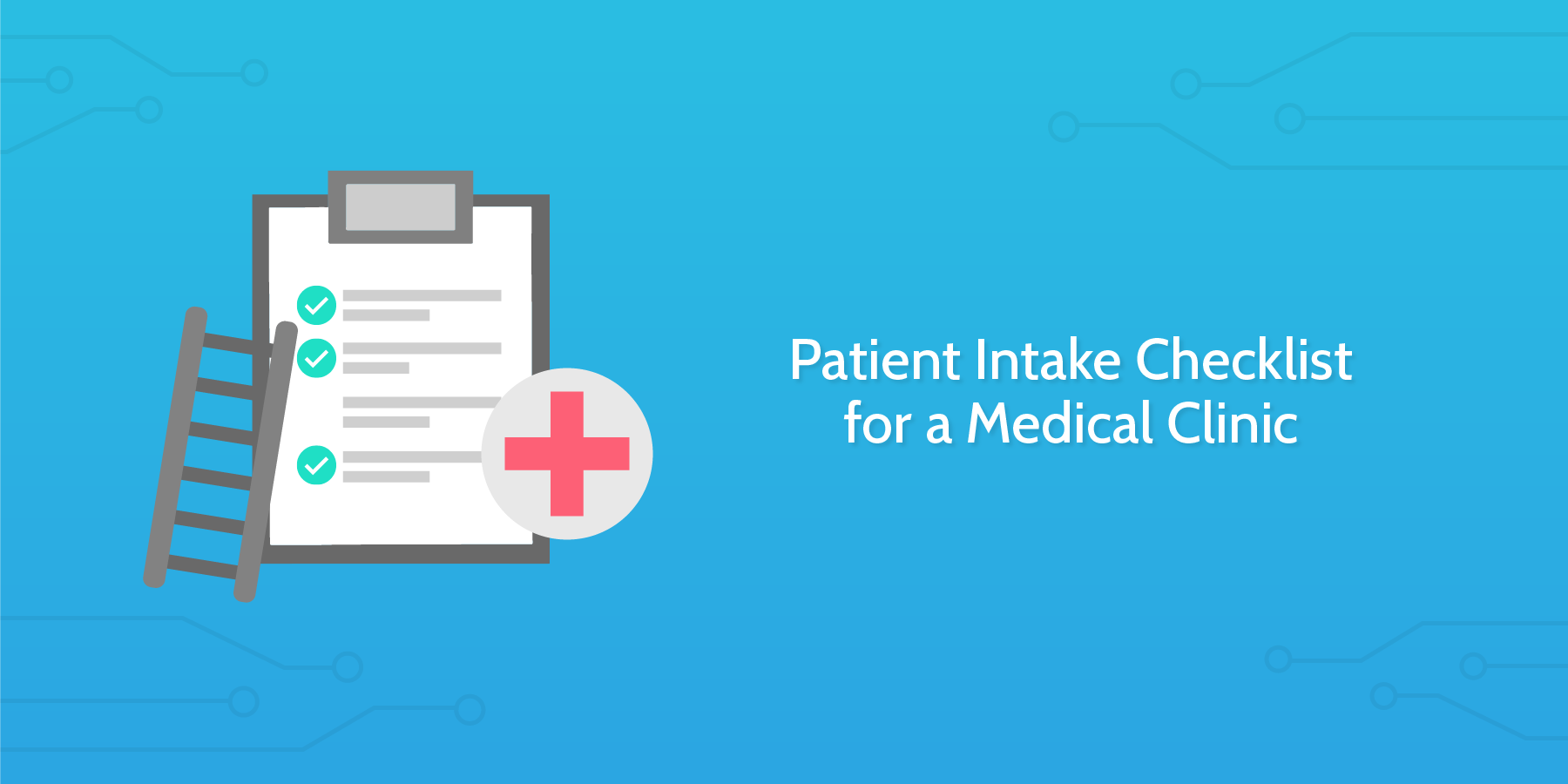 patient intake checklist for a medical clinic