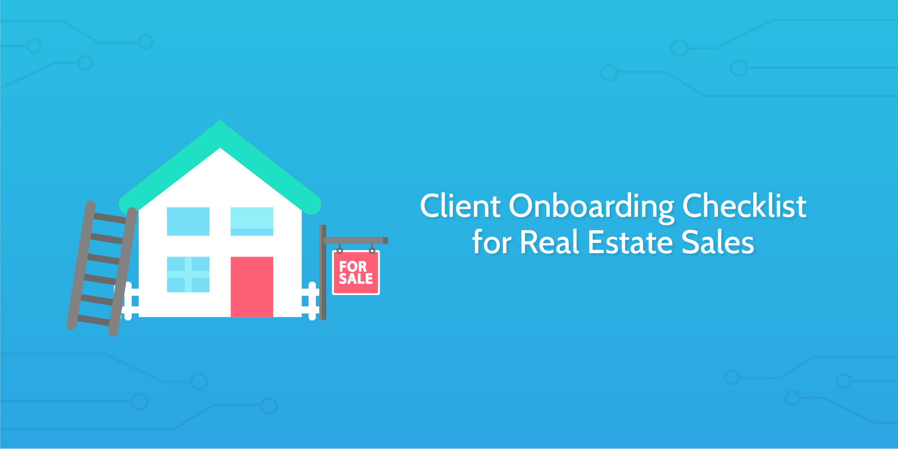 client onboarding checklist for real estate sales