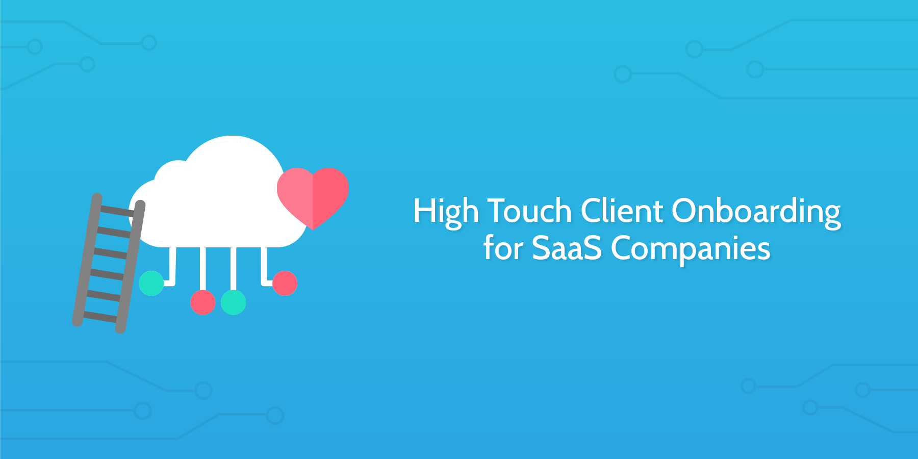 High-Touch Onboarding for SaaS
