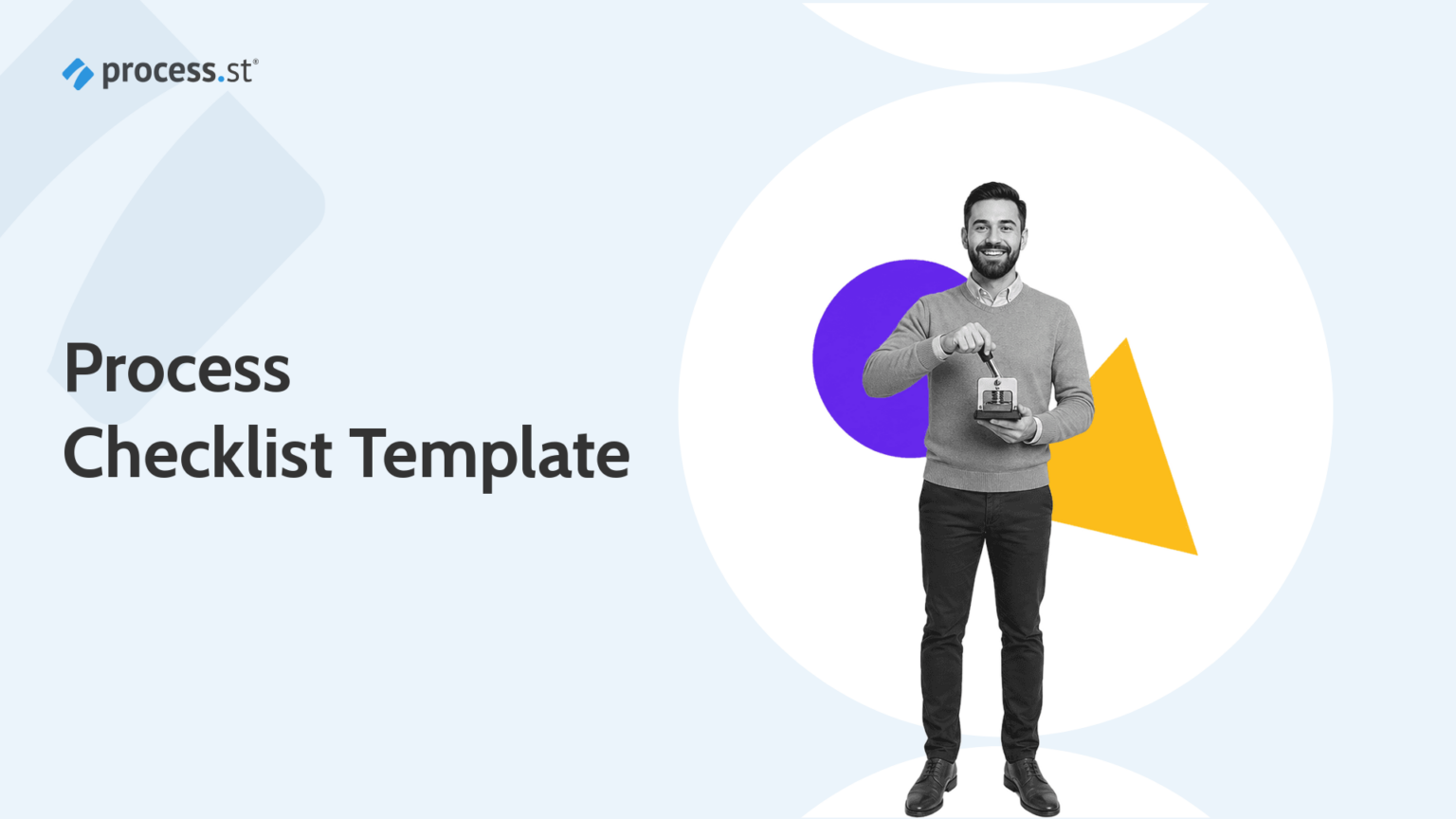 Process Checklist: Steps, Tips, and Template