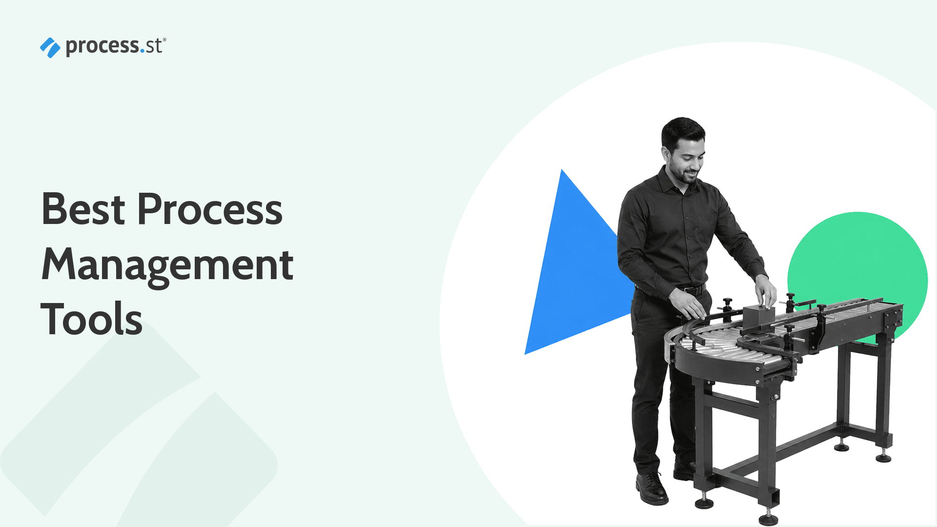 Operations lead guiding work through a managed process, a visual guide to choosing the best process management tools