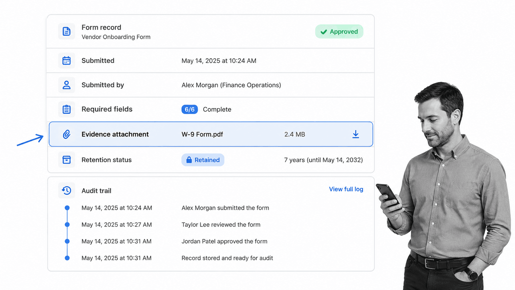 Compliance-ready form record with evidence attachment approval status and retention status