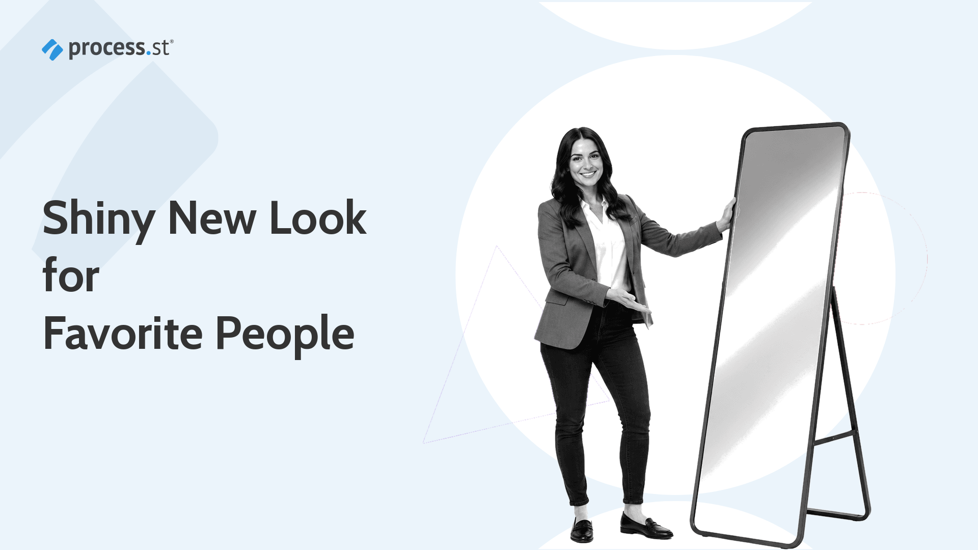 A black-and-white woman presenting a full-length mirror beside the words Shiny New Look for Favorite People