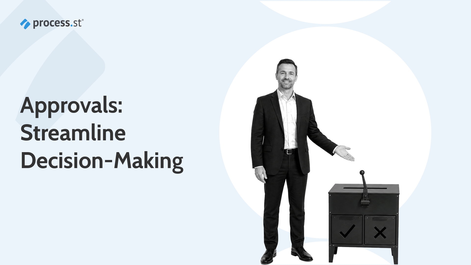Approvals: Streamline Decision-Making