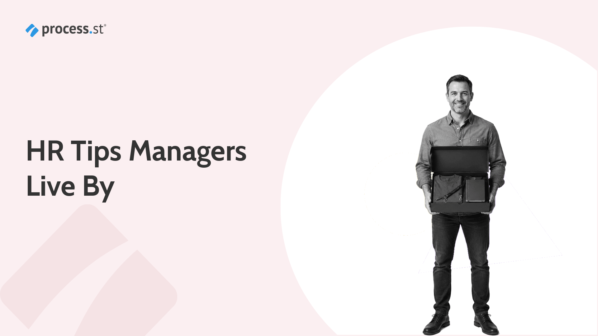 Experienced people manager holding an open new-hire welcome kit box, illustrating the HR tips people managers live by